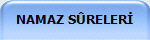 NAMAZ SÛRELERİ